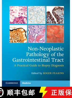 【3-4周达】Non-Neoplastic Pathology of the Gastrointestinal Tract with Online Resource: A Practical G... [9781108766548]