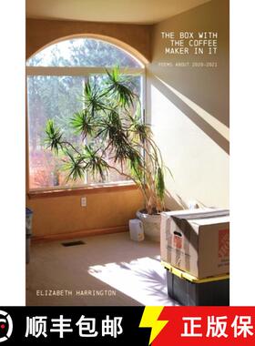 【3-4周达】The Box with the Coffee Maker In It: poems about 2020-2021 [9781387852161]