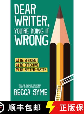 【3-4周达】Dear Writer, You're Doing It Wrong [9780997970654]