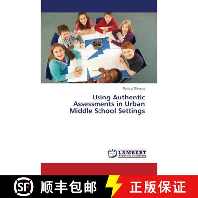 预订 Using Authentic Assessments in Urban Middle School Settings [9783659466731]