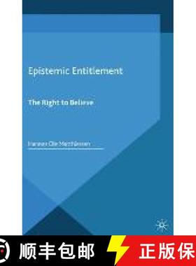 【3-4周达】Epistemic Entitlement : The Right to Believe [9781349490455]