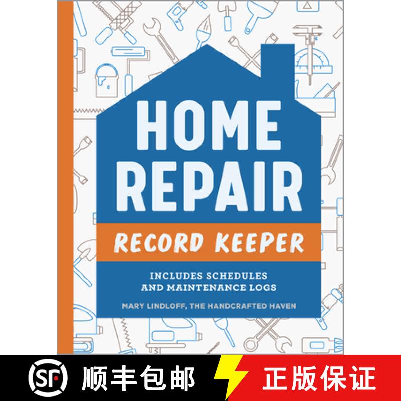 【3-4周达】Home Repair Record Keeper: Includes Schedules and Maintenance Logs [9781685396596]