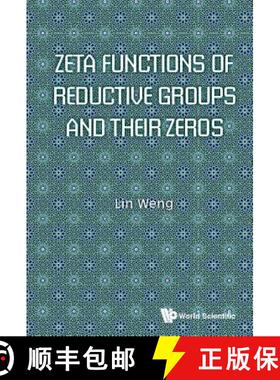 【3-4周达】Zeta Functions of Reductive Groups and Their Zeros [9789813231528]