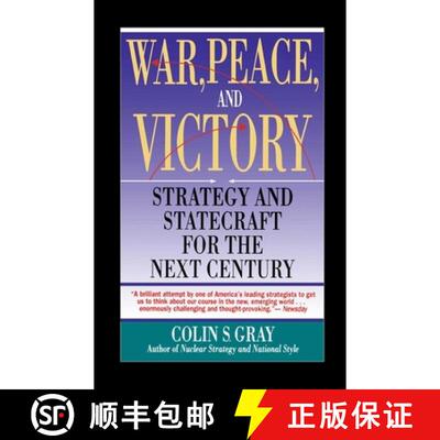 【3-4周达】战争、和平与胜利 War, Peace and Victory: Strategy and Statecraft for the Next Century [9780671740290]
