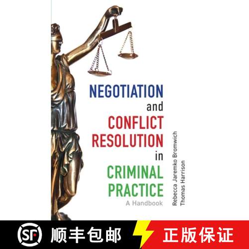 【3-4周达】Negotiation and Conflict Resolution in Criminal Practice: A Handbook [9781773381480]