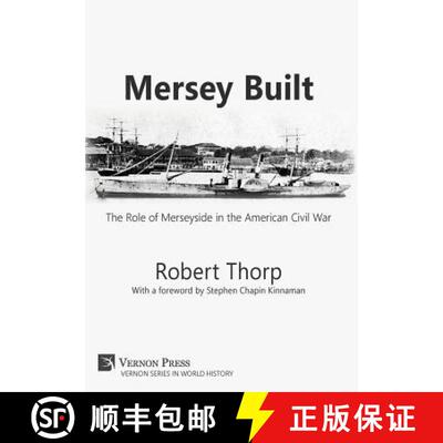 【3-4周达】Mersey Built: The Role of Merseyside in the American Civil War (Hardback, Premium Color) [9781622732807]