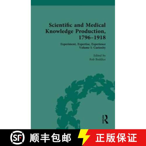 【3-4周达】精装 Scientific and Medical Knowledge Production, 1796-1918: Experiment, Expertise, Experi... [9780367443733]
