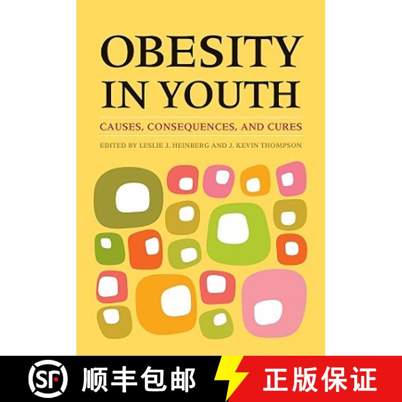 【3-4周达】Obesity in Youth: Causes, Consequences, and Cures [9781433804274]