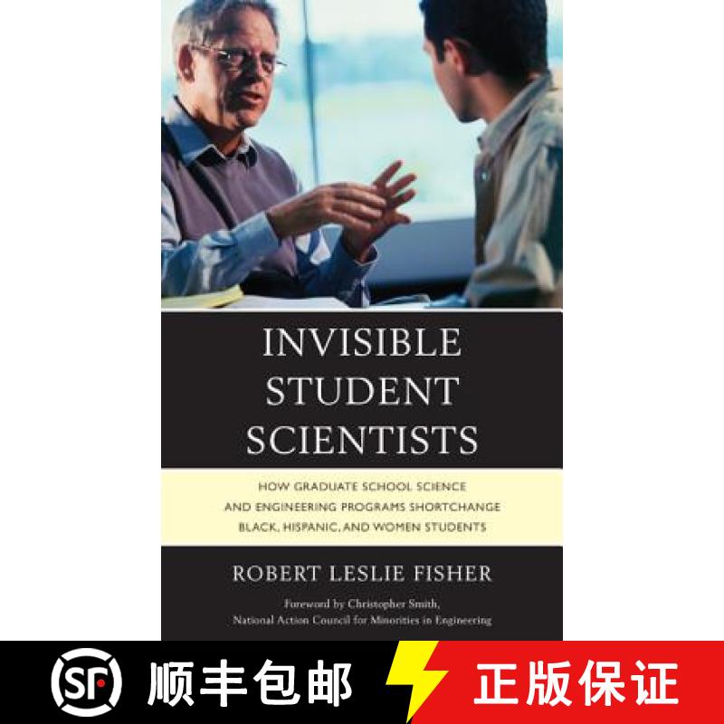 【3-4周达】Invisible Student Scientists : How Graduate School Science and Engineering Programs Shortc... [9780761862581]