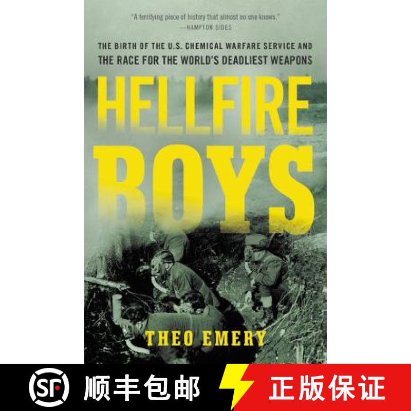 【3-4周达】Hellfire Boys: The Birth of the U.S. Chemical Warfare Service and the Race for the World's... [9780316264082]