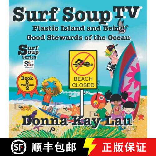 【3-4周达】Surf Soup TV: Plastic Island and Being a Good Steward of the Ocean Book 6 Volume 2 [9781956022520]