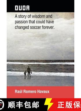【3-4周达】Duda: A Story of Wisdom and Passion That Could Have Changed Soccer Forever. [9781463390471]