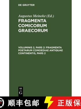 【3-4周达】Fragmenta Poetarum Comoediae Antiquae Continentis, Pars 2 [9783112631416]