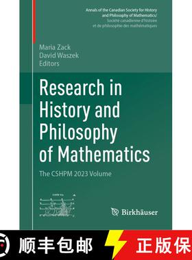 【3-4周达】Research in History and Philosophy of Mathematics: The CSHPM 2023 Volume [9783031729355]