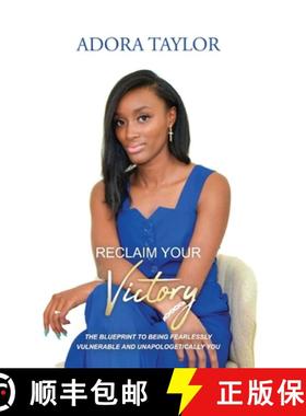【3-4周达】Reclaiming Your Victory: The blueprint to being fearlessly vulnerable and unapologetically... [9781636160733]