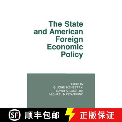 【3-4周达】精装 The State and American Foreign Economic Policy [9780801422294]