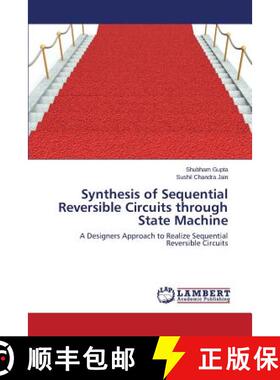 预订 Synthesis of Sequential Reversible Circuits through State Machine [9783659671166]