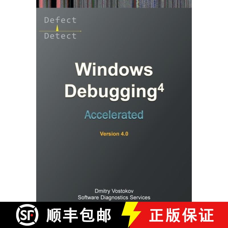 【3-4周达】Accelerated Windows Debugging 4D: Training Course Transcript and WinDbg Practice Exercises... [9781912636723]