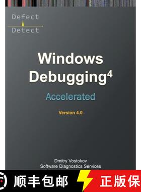 【3-4周达】Accelerated Windows Debugging 4D: Training Course Transcript and WinDbg Practice Exercises... [9781912636723]