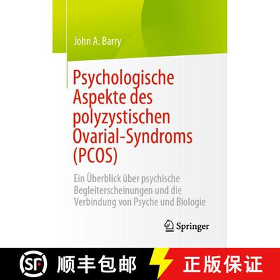 【3-4周达】Psychologische Aspekte des polyzystischen Ovarial-Syndroms (PCOS): Ein UEberblick uber psy... [9783031244605]