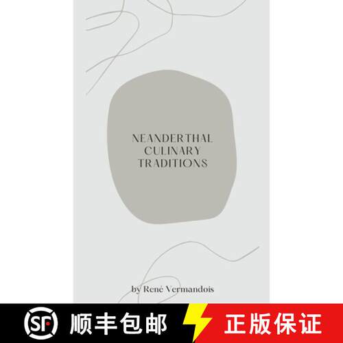 【3-4周达】Neanderthal Culinary Traditions [9798223771074]