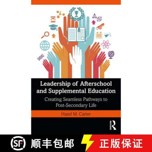 【3-4周达】Leadership of Afterschool and Supplemental Education: Creating Seamless Pathways to Post-S... [9780367640934]