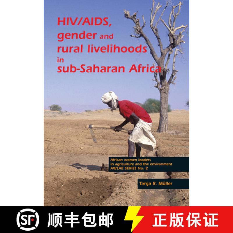 【3-4周达】Hiv/Aids, Gender and Rural Livelihoods in Sub-Saharan Africa: An Overview and Annotated Bi... [9789076998497]