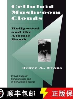 【3-4周达】Celluloid Mushroom Clouds: Hollywood and the Atomic Bomb [9780367314873]