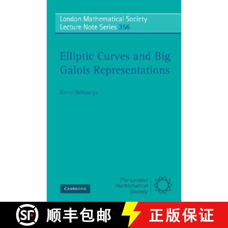 【3-4周达】Elliptic Curves and Big Galois Representations: - Elliptic Curves and Big Galois Represent... [9780521728669]