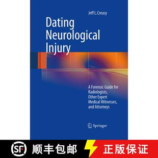 【3-4周达】Dating Neurological Injury: : A Forensic Guide for Radiologists, Other Expert Medical Witn... [9781493939503]
