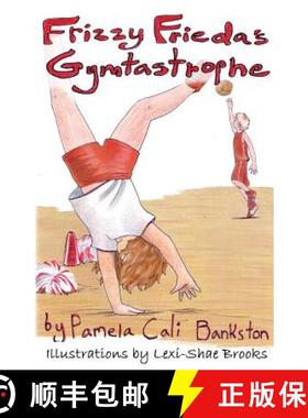 预订 Frizzy Frieda's Gymtastrophe : First Book in the Frizzy Frieda Series [9781611609882]