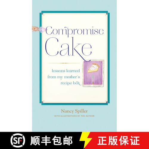 【3-4周达】Compromise Cake: Lessons Learned from My Mother's Recipe Box [9781619025431]