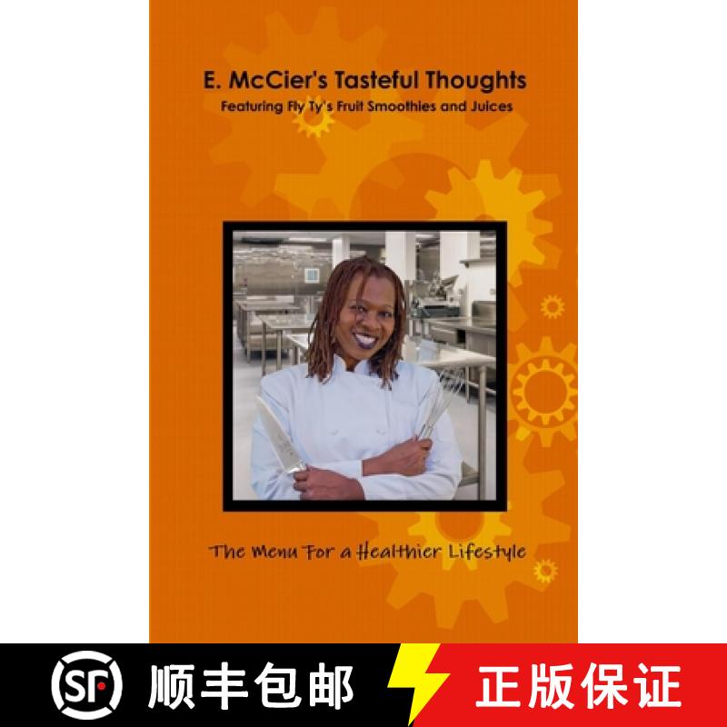 【2-3周达】E. McCier's Tasteful Thoughts - Featuring Fly Ty's Fruit Smoothies and Juices [9781312434752]