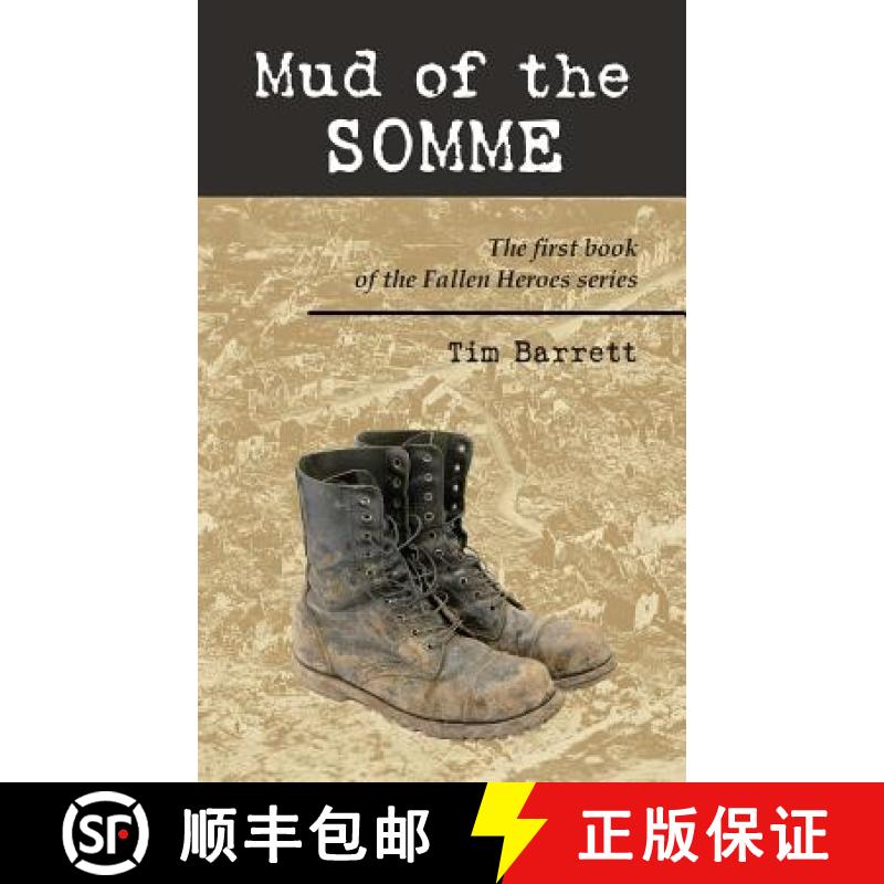 【3-4周达】Mud of the Somme: The first book of the Fallen Heroes series [9780992353704]