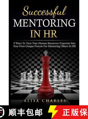 【3-4周达】Successful Mentoring in HR: 9 Ways to Turn Your Human Resources Expertise Into Your Own Un... [9780989538534]
