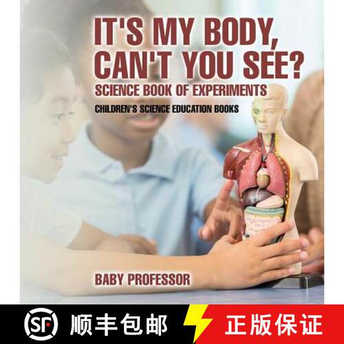 【3-4周达】It's My Body, Can't You See? Science Book of Experiments | Children's Science Education Books [9781541913998]