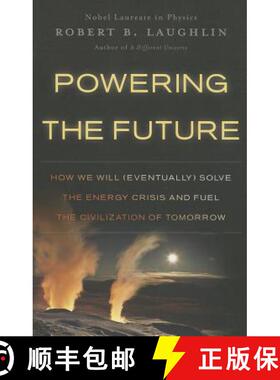 【3-4周达】Powering the Future: How We Will (Eventually) Solve the Energy Crisis and Fuel the Civiliz... [9780465022205]