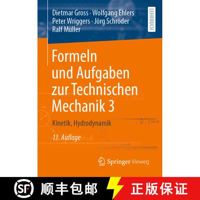 【3-4周达】Formeln und Aufgaben zur Technischen Mechanik 3 : Kinetik, Hydrodynamik (13. Aufl. 2022) [9783662661895]