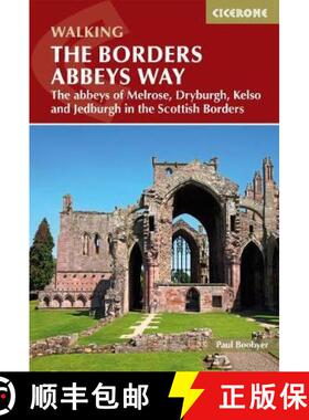 【3-4周达】Borders Abbeys Way: The abbeys of Melrose, Dryburgh, Kelso and Jedburgh in the Scottish Bo... [9781852849801]
