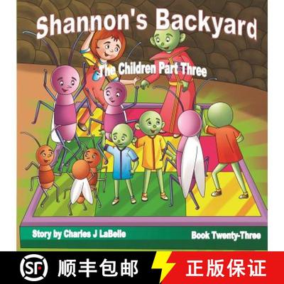 【3-4周达】Shannon's Backyard The Children Part Three [9781896710952]