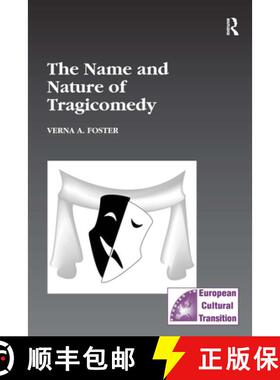【3-4周达】The Name and Nature of Tragicomedy [9780754635673]