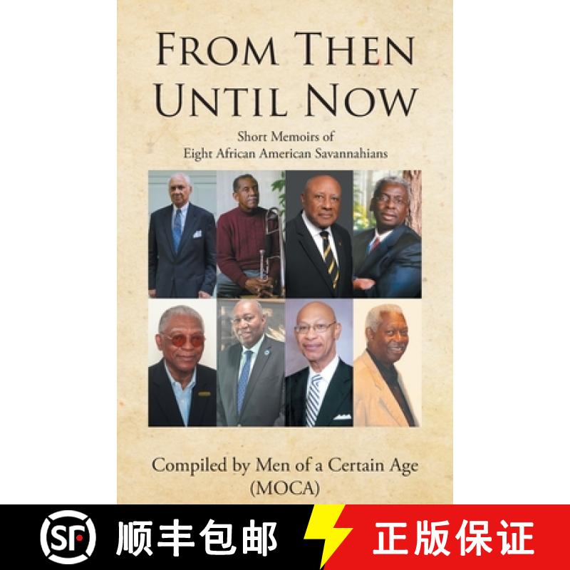 【3-4周达】From Then until Now: Short Memoirs of Eight African American Savannahians [9798891579699]