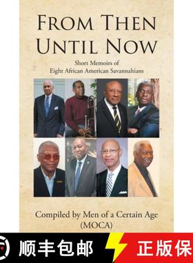 【3-4周达】From Then until Now: Short Memoirs of Eight African American Savannahians [9798891579699]