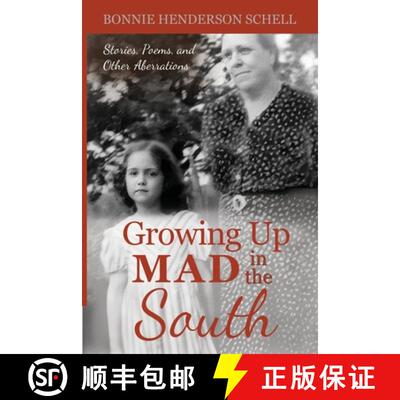 【3-4周达】Growing Up Mad in the South: Stories, Poems, and Other Aberrations [9798986889801]
