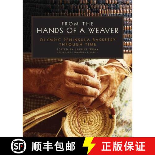【3-4周达】From the Hands of a Weaver – Olympic Peninsula Basketry Through Time [9780806144719]
