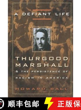【3-4周达】A Defiant Life: Thurgood Marshall and the Persistence of Racism in America [9780676806663]
