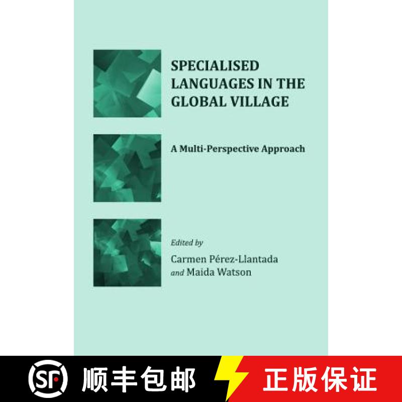 预订 Specialised Languages in the Global Village: A Multi-Perspective Approach [9781443829090]