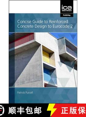 【3-4周达】Concise Guide to Reinforced Concrete Design to Eurocode 2 [9780727765727]