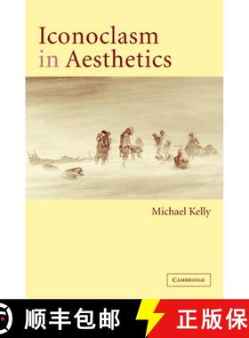 【3-4周达】Iconoclasm in Aesthetics [9780521822091]