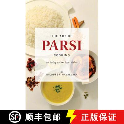 【3-4周达】The Art of Parsi Cooking: Reviving an Ancient Cuisine [9781786290427]